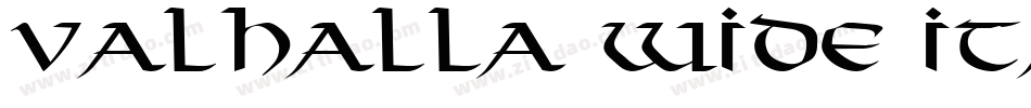 Valhalla Wide Italic字体转换